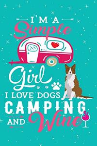 I'm A Simple Girl I Love Dogs Camping And Wine