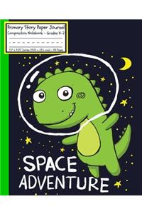 Dinosaurs Space Adventure Primary Story Paper Journal