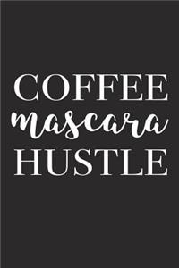 Coffee Mascara Hustle