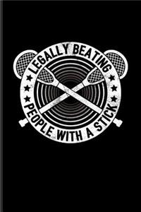 Legally Beating People with Sticks