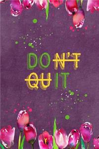 Don't Quit