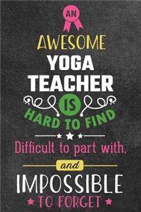 An Awesome Yoga Teacher Is Hard to Find Difficult to Part with and Impossible to Forget