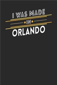 I Was Made In Orlando