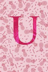 U: Letter U Monogram Initials Pink Pineapple Notebook & Journal