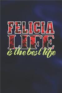 Felicia Life Is The Best Life