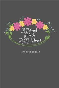 A Friend Loveth At All Times Proverbs 17