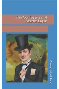 The Confessions of Arsène Lupin