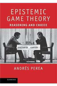 Epistemic Game Theory