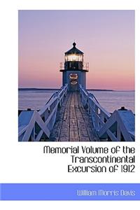 Memorial Volume of the Transcontinental Excursion of 1912