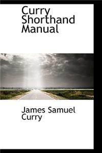 Curry Shorthand Manual