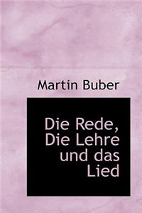 Die Rede, Die Lehre Und Das Lied