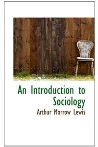 An Introduction to Sociology