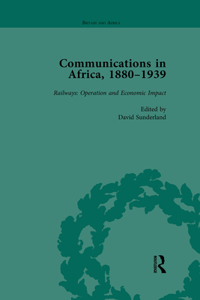 Communications in Africa, 1880-1939, Volume 4