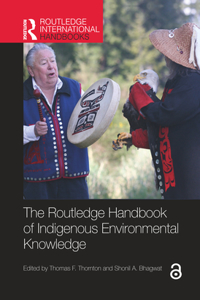 Routledge Handbook of Indigenous Environmental Knowledge