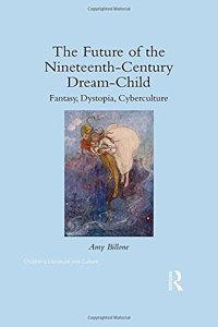 The Future of the Nineteenth-Century Dream-Child