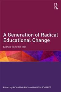 Generation of Radical Educational Change
