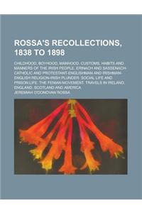 Rossa's Recollections, 1838 to 1898