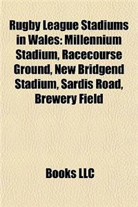 Rugby League Stadiums in Wales