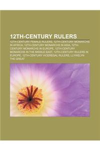 12th-Century Rulers