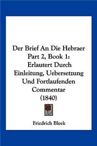 Brief An Die Hebraer Part 2, Book 1