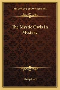 The Mystic Owls In Mystery