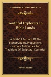 Youthful Explorers in Bible Lands