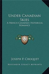 Under Canadian Skies