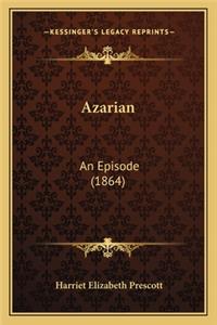 Azarian: An Episode (1864)