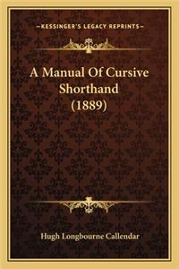 A Manual of Cursive Shorthand (1889)