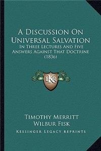 Discussion on Universal Salvation