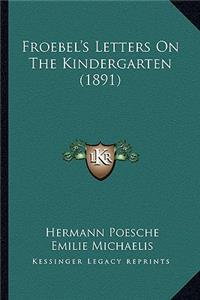 Froebel's Letters on the Kindergarten (1891)