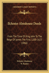 Ilchester Almshouse Deeds