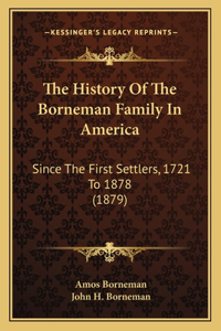 The History Of The Borneman Family In America