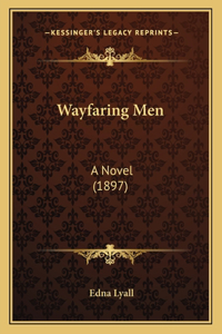 Wayfaring Men