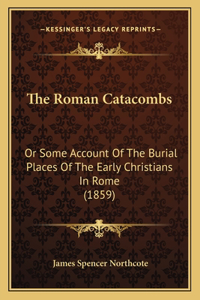 Roman Catacombs