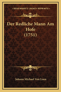 Redliche Mann Am Hofe (1751)