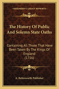 The History Of Public And Solemn State Oaths