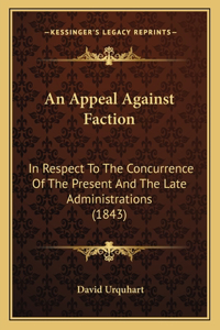 An Appeal Against Faction