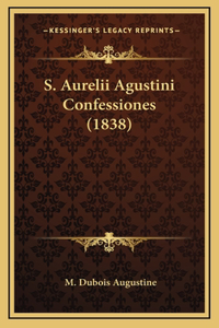 S. Aurelii Agustini Confessiones (1838)