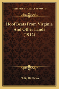 Hoof Beats From Virginia And Other Lands (1912)