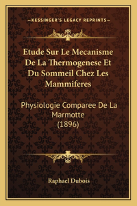 Etude Sur Le Mecanisme De La Thermogenese Et Du Sommeil Chez Les Mammiferes