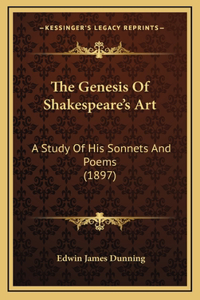 The Genesis Of Shakespeare's Art