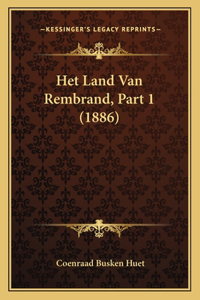 Het Land Van Rembrand, Part 1 (1886)