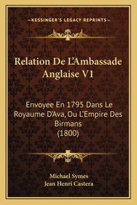 Relation De L'Ambassade Anglaise V1