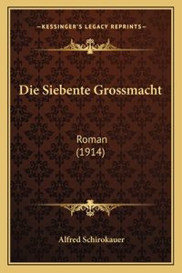 Siebente Grossmacht