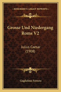 Grosse Und Niedergang Roms V2
