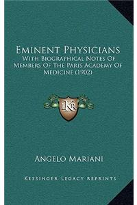 Eminent Physicians