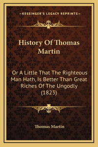 History Of Thomas Martin