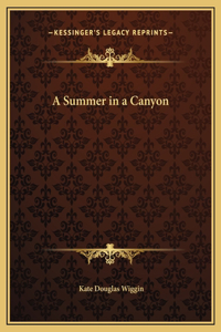 A Summer in a Canyon