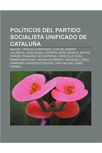 Politicos del Partido Socialista Unificado de Cataluna